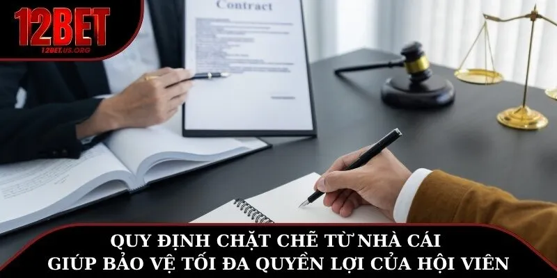 Quy định chặt chẽ từ nhà cái giúp bảo vệ tối đa quyền lợi của hội viên