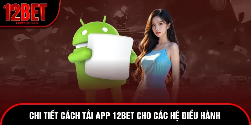 Hướng dẫn tải cho từng hệ điều hành