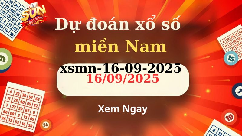 Soi cầu XSMN 16/09/2025 - Dự đoán xổ số miền Nam 16/09